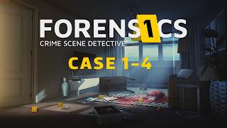 Forensics: Crime Scene Detective Walkthrough: Case 1-4 [4K] (No Commentary)