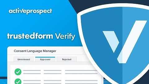 TrustedForm Verify