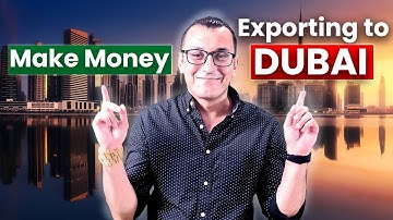 How to Make Serious Money Exporting Goods to Dubai | Dubai