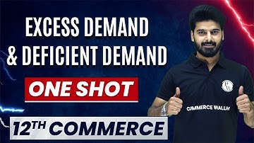 Excess Demand And Deficient Demand in One Shot | Everything Covered | Class 12th Economics🔥