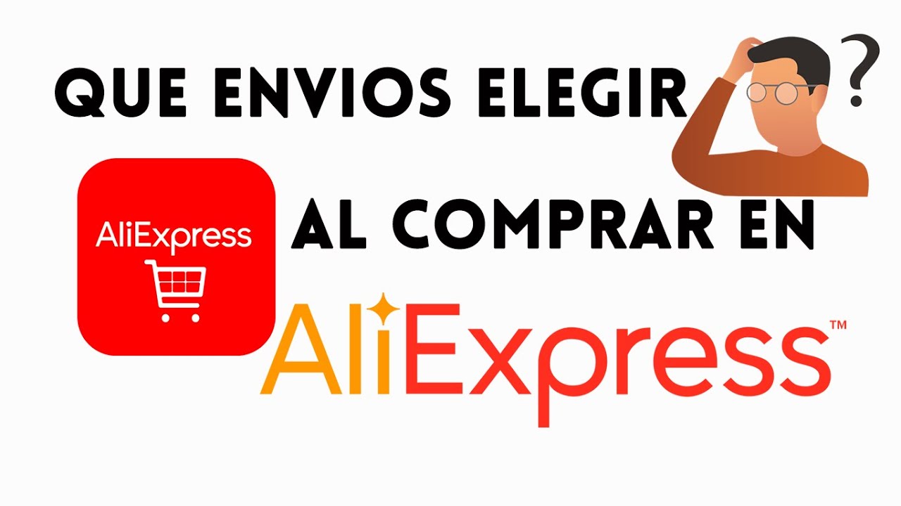 Como Funcionan los Envíos en AliExpress Que Envíos Elegir al Comprar en AliExpress YouTube Como Funcionan los Envíos en AliExpress Que Envíos Elegir al Comprar en AliExpress YouTube