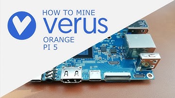 How to mine Verus Coin (VRSC) on your Orange Pi 5