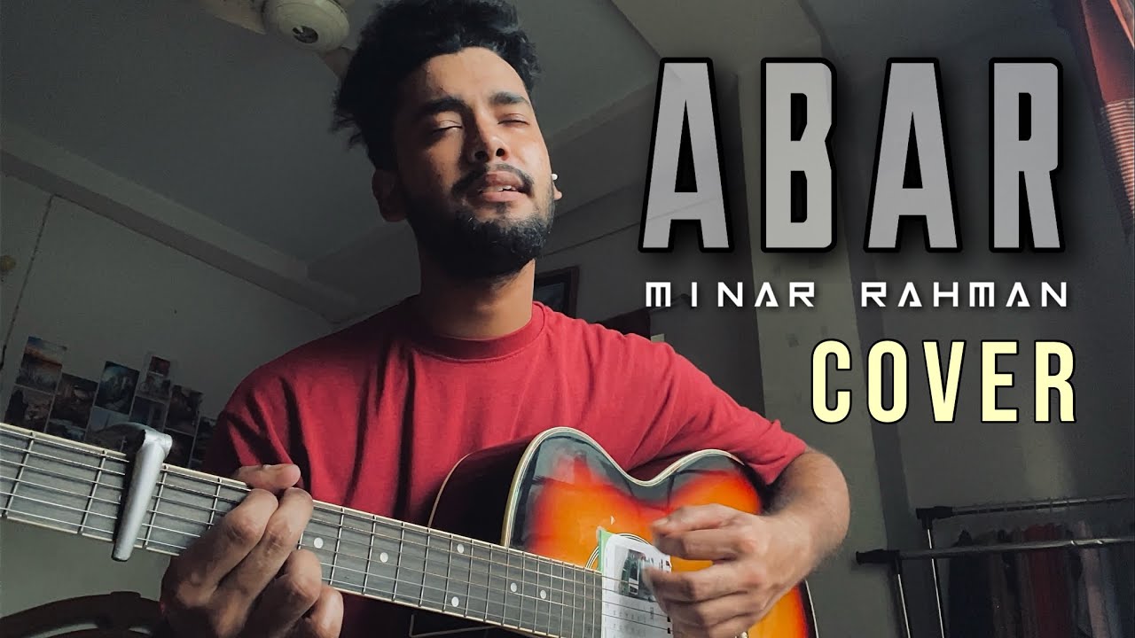 Abar - Minar Rahman | আবার | Bangla Cover Song | Guitar Cover | Rahman ...