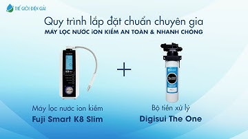 Khách hàng chia sẻ sự thật máy lọc nước ion kiềm Fuji Smart K8 Slim có tốt như lời đồn