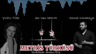 Metris / Yıldız Tilbe ft. Ahmet Karakaya