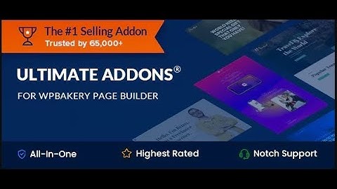 Unveiling Ultimate Addons for WPBakery Page Builder | In-Depth Item Review
