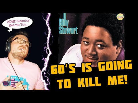 BILLY STEWART - I DO LOVE YOU (ADHD Reaction) | IM AN ADDICT!!