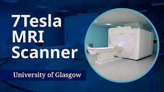 Find out about our 7Tesla MRI Scanner | University of Glasgow