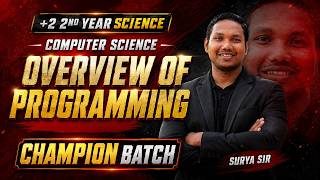 +2 2nd Year Computer Science || Overview of Programming || Complete Chapter by Surya Sir