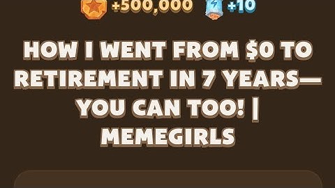 Memefi today video code I How I Went from $0 to Retirement in 7 Years—You Can Too! | MemeGirls
