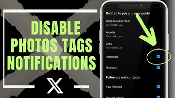 How To Disable Photos Tags Notifications In X - Full Guide