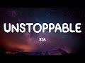 Unstoppable - Sia (Lyrics)