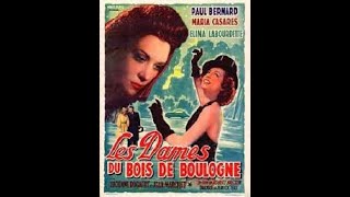 1944 THE LADIES OF THE BOIS DE BOULOGNE