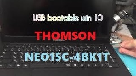 Thomson NEO15C-4BK1T boot USB windows 10 | BIOS - MENU BOOT