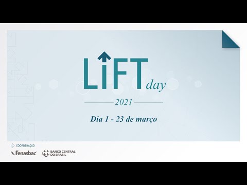 LIFT Day 2021 - 1º dia