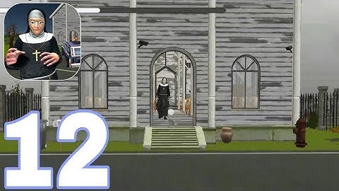 Nun Neighbor Escape From Evil - Levels 12 Gameplay Walkthrough PART 12 (iOS, Android)