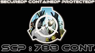 SCP Review Live : Continuing with SCP 783