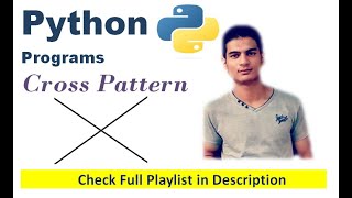 Cross Pattern | Python Programming | Complete Logic