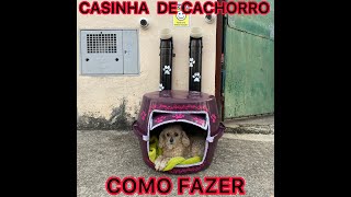 COMO FAZER CASINHA DE BACIA PARA CACHORRO