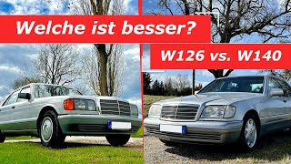 W126 vs. W140 - Welche ist die bessere S-Klasse?