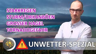 Achtung NRW & Niedersachsen Heute Unwettergefahr Starkregen, Orkanböen, Hagel, Tornado