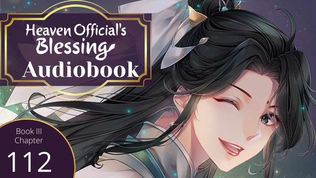 Heaven Official's Blessing (TGCF) Audio Book Ch 112 - YouTube