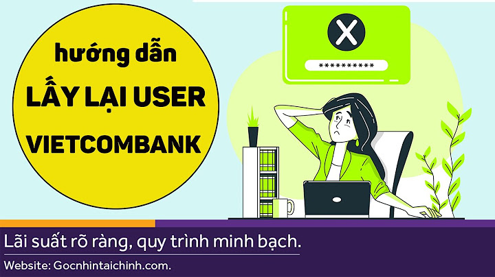 Tên đăng nhập internet banking vietcombank là gì viết liền