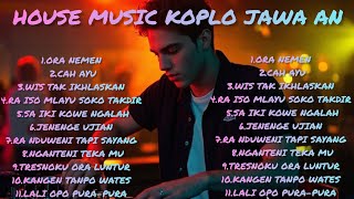 HOUSE MUSIC KOPLO LAGU-LAGU JAWA TERPOPULER #music #dj