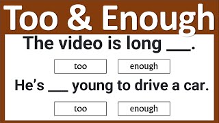 Too and Enough Quiz | Grammar Quiz