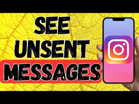 How To See Unsent Messages On Instagram