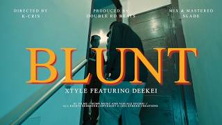 XTYLE ft. DEEKEI - BLUNT