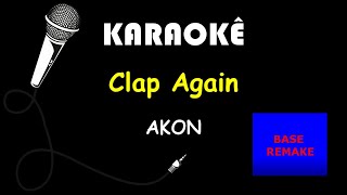 Akon - Clap Again (Karaokê Beat Mix)