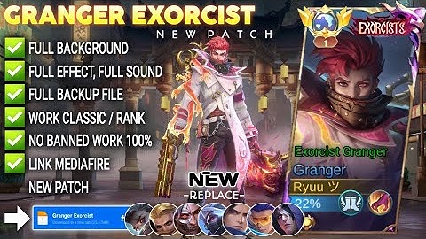 Script Skin Granger Exorcist - Exorcist Granger No Password | Full Effect Voice | Patch Terbaru