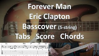 Eric Clapton Forever Man 5-string. Bass Cover Tabs Score Chords Transcription. Bass: Nathan East