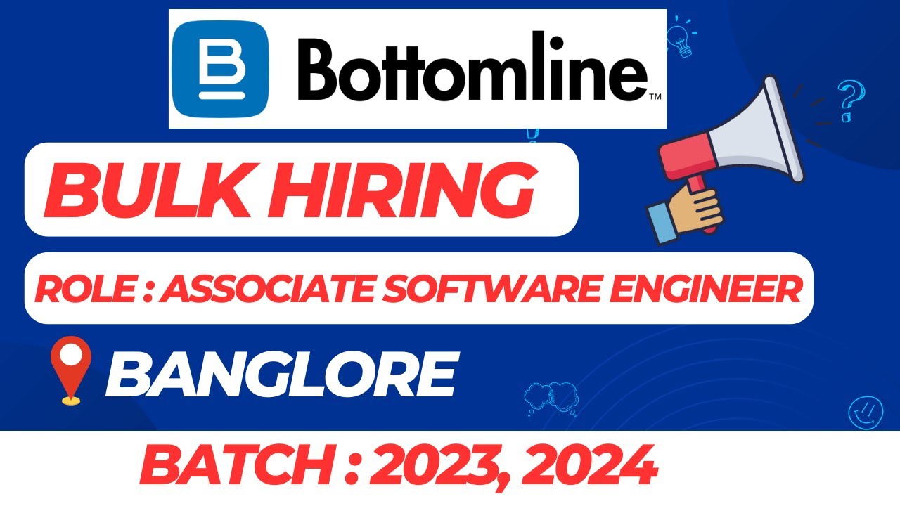 Bottomline Bulk Hiring | Off Campus Drive 2023, 2024 Batch | Banglore ...
