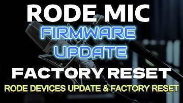 RODE  Factory Reset /Firmware Update / Rode software