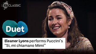 'Si, mi chiamano Mimi' from Puccini's La boheme performed by Eleanor Lyons