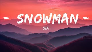 Sia - Snowman (Lyrics) | Best Songs