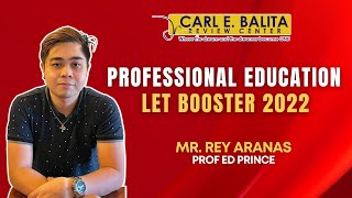 CBRC LET Lecture: Professional Education Booster | Mr. Rey Aranas (TOP 2)