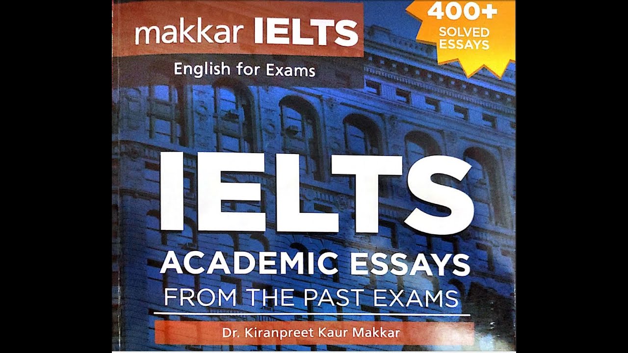 ielts academic essay makkar