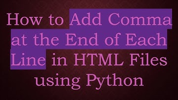 How to Add Comma at the End of Each Line in HTML Files using Python