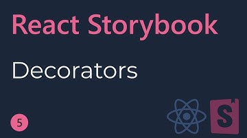 React Storybook Tutorial - 5 - Decorators