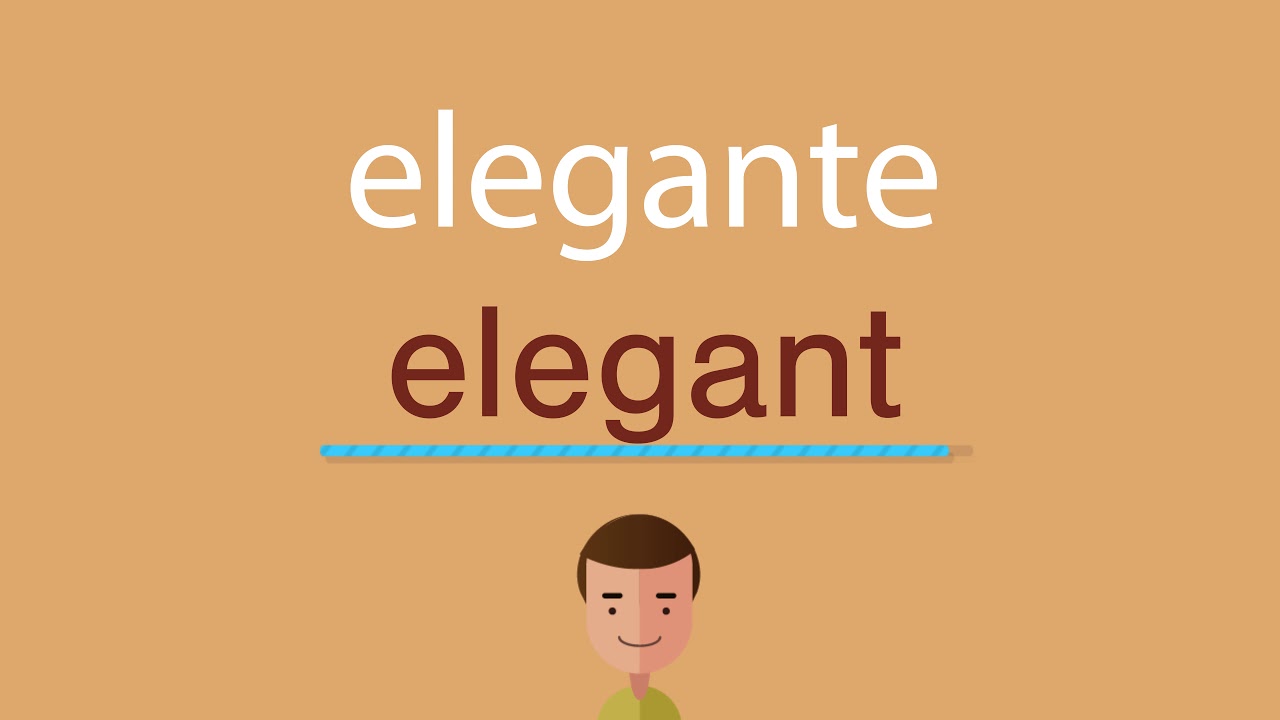 Cómo se dice elegante en inglés YouTube