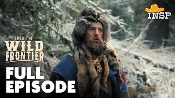Into the Wild Frontier | Season 1 | Episode 3 | John Colter: King of the Mountain Men