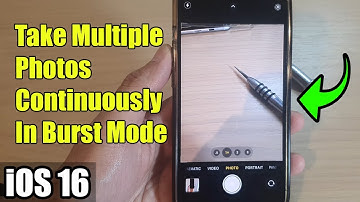 iOS 16: How to Take Multiple Photos Continuously In Burst Mode on iPhone