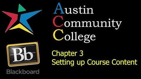Blackboard in a Hurry [Chapter 3] - Setting Up Course Content