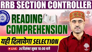RRB SECTION CONTROLLER CLASSES 2025 | READING COMPREHENSION CLASS | RRB SECTION CONTROLLER 2025