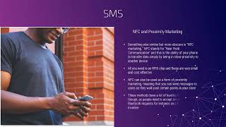 who to SMS in others platforms.. ll NFC and proximity marketing..