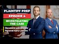 Plaintiff Prep: Episode 4