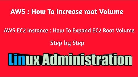 #AWS: How to increase #root volume of AWS EC2 Instance| How to Expand EC2 Root Volume